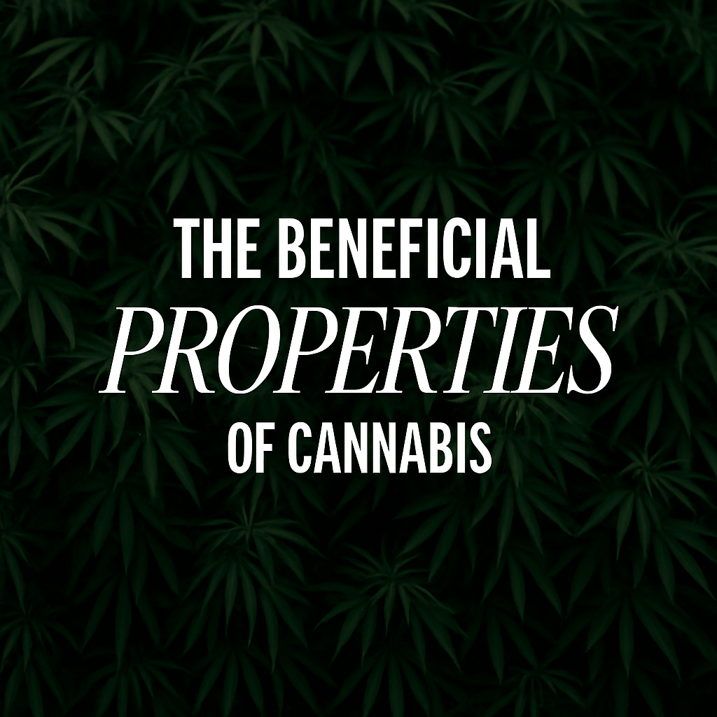 Cannabis: Beneficial Properties